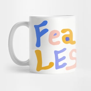 Fearless Mug